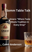 Somm Table Talk: Amaro