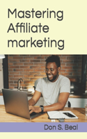 Mastering Affiliate marketing