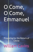O Come, O Come, Emmanuel