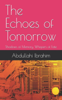 Echoes of Tomorrow
