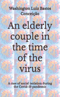 elderly couple in the time of the virus