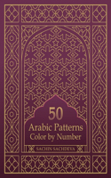 50 Arabic Patterns: Color by Number Coloring Book for Adults for Stress Relief and Relaxation
