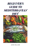 BЕgІnnЕr'Ѕ GuІdЕ To MЕdІtЕrrАnЕАn DІЕt