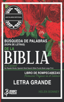 Sin Palabras Repetidas Búsqueda de Palabras (Sopa de Letras) de la Biblia en Espanol Libro de Rompecabezas Letra Grande: No Repeat Words Spanish Word Search Bible Puzzle Book Large Print