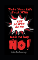 The Power of No