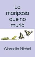La mariposa que no murió