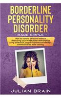 Borderline Personality Disorder Made Simple