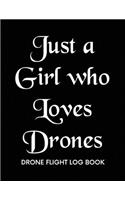 Just a girl who loves drones, Drone Flight Log Book