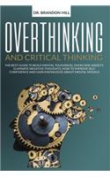 Overthinking and Critical Thinking