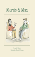 Morris & Max