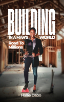 Building in A Man's World