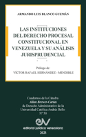 Instituciones del Derecho Prcesal Constitucional En Venezuela Y Su Análisis Jurisprudencial