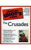 The Complete Idiot's Guide to the Crusades