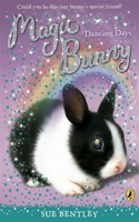 Magic Bunny: Dancing Days: (Magic Bunny)