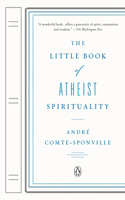 Little Book of Atheist Spirituality