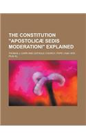 The Constitution Apostolicae Sedis Moderationi Explained