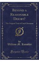 Beyond a Reasonable Doubt?