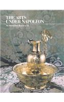 The Arts Under Napoleon: (English)