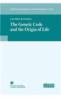 The Genetic Code and the Origin of Life