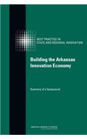 Building the Arkansas Innovation Economy