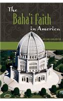 The Baha'i Faith in America