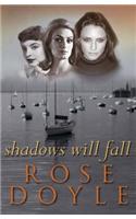 Shadows Will Fall