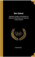 Orient: Berichte, Studien und Kritiken für Jüdische Geschichte und Literatur, erstes Quartal