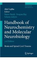 Handbook of Neurochemistry and Molecular Neurobiology: Brain and Spinal Cord Trauma
