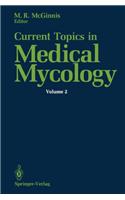 Current Topics in Medical Mycology