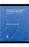 The Cultural and Political Economy of Recovery