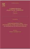 Chromatographic-Mass Spectrometric Food Analysis for Trace Determination of Pesticide Residues