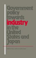 Government Policy Towards Industry in the United States and Japan