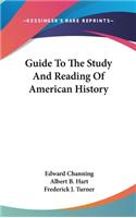 Guide To The Study And Reading Of American History