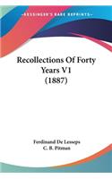 Recollections Of Forty Years V1 (1887)