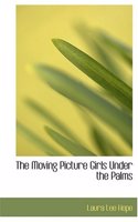 Moving Picture Girls Under the Palms