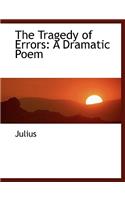 The Tragedy of Errors