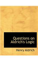 Questions on Aldrich's Logic