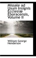 Missale Ad Usum Insignis Ecclesi Eboracensis, Volume II: (English)