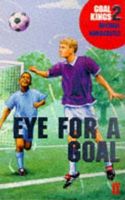 Goal Kings Book 2: Eye for Goal