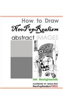 How to Draw NeoPopRealism Abstract Images