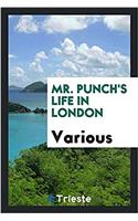 Mr. Punch's life in London