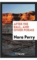 After the Ball, and Other Poems