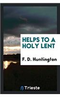 Helps to a Holy Lent