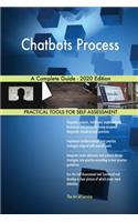 Chatbots Process A Complete Guide - 2020 Edition