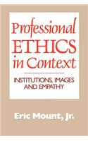 Professional Ethics in Context