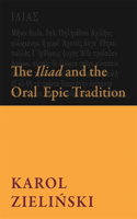 Iliad and the Oral Epic Tradition