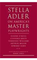 Stella Adler on America's Master Playwrights