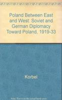 Poland Between East and West: Soviet and German Diplomacy toward Poland, 1919-1933(Princeton Legacy Library)