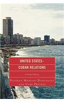 United States-Cuban Relations