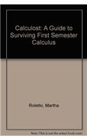 Calculost: A Guide to Surviving First Semester Calculus